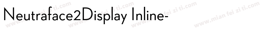 Neutraface2Display Inline字体转换